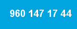 960 147 17 44